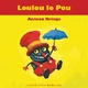  Achetez le livre d'occasion Loulou le Pou de Antoon Krings sur Livrenpoche.com 