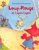  Achetez le livre d'occasion Loup-Rouge et Lapin-Lapin de Domitille De Pressensé sur Livrenpoche.com 