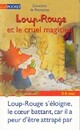  Achetez le livre d'occasion Loup-Rouge et le cruel magicien de Domitille De Pressensé sur Livrenpoche.com 