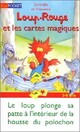  Achetez le livre d'occasion Loup-Rouge et les cartes magiques de Domitille De Pressensé sur Livrenpoche.com 