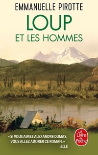  Achetez le livre d'occasion Loup et les hommes de Emmanuelle Pirotte sur Livrenpoche.com 