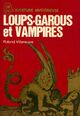  Achetez le livre d'occasion Loups-garous et vampires de Roland Villeneuve sur Livrenpoche.com 