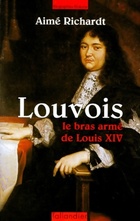  Achetez le livre d'occasion Louvois. Le bras armé de Louis XIV sur Livrenpoche.com 