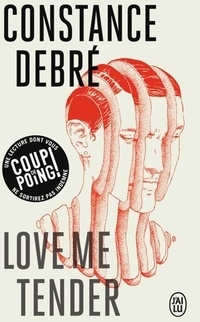  Achetez le livre d'occasion Love me tender de Constance Debré sur Livrenpoche.com 
