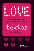  Achetez le livre d'occasion Love textos, love logos sur Livrenpoche.com 