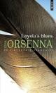 Achetez le livre d'occasion Loyola's blues de Erik Orsenna sur Livrenpoche.com 