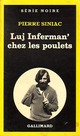  Achetez le livre d'occasion Luj Inferman' chez les poulets de Pierre Siniac sur Livrenpoche.com 