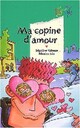  Achetez le livre d'occasion Ma copine d'amour de Ségolène Valente sur Livrenpoche.com 