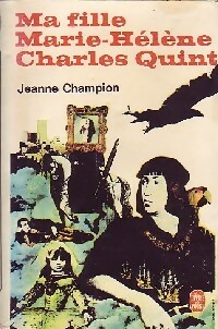  Achetez le livre d'occasion Ma fille Marie-Hélène Charles Quint de Jeanne Champion sur Livrenpoche.com 