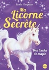  Achetez le livre d'occasion Ma licorne secrète Tome VIII : Une touche de magie sur Livrenpoche.com 