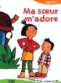  Achetez le livre d'occasion Ma soeur m'adore de Clotilde Bernos sur Livrenpoche.com 