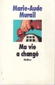  Achetez le livre d'occasion Ma vie a changé de Marie-Aude Murail sur Livrenpoche.com 