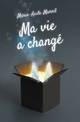  Achetez le livre d'occasion Ma vie a changé de Marie-Aude Murail sur Livrenpoche.com 