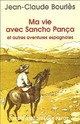  Achetez le livre d'occasion Ma vie avec Sancho Pança de Jean-Claude Bourlès sur Livrenpoche.com 