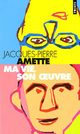  Achetez le livre d'occasion Ma vie, son oeuvre de Jacques-Pierre Amette sur Livrenpoche.com 