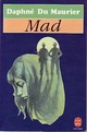  Achetez le livre d'occasion Mad de Daphne Du Maurier sur Livrenpoche.com 