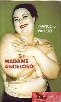  Achetez le livre d'occasion Madame Angeloso de François Vallejo sur Livrenpoche.com 