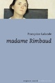  Achetez le livre d'occasion Madame Rimbaud de Françoise Lalande sur Livrenpoche.com 