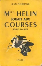  Achetez le livre d'occasion Mademoiselle Hélin jouait aux courses sur Livrenpoche.com 
