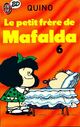  Achetez le livre d'occasion Mafalda Tome VI : Le petit frère de Mafalda de Quino sur Livrenpoche.com 