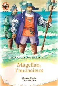  Achetez le livre d'occasion Magellan, l'audacieux de Ballesteros Isidoro Castano sur Livrenpoche.com 
