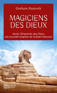  Achetez le livre d'occasion Magiciens des dieux. La sagesse oubliée de la civilisation terrestre perdue de Graham Hancock sur Livrenpoche.com 