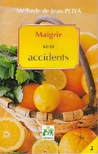  Achetez le livre d'occasion Maigrir sans accidents sur Livrenpoche.com 