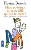  Achetez le livre d'occasion Mais pourquoi tu veux déjà quitter ta mère ? sur Livrenpoche.com 