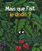  Achetez le livre d'occasion Mais que fait le dodo ? sur Livrenpoche.com 
