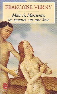  Achetez le livre d'occasion Mais si, messieurs, les femmes ont une âme de Françoise Verny sur Livrenpoche.com 