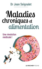  Achetez le livre d'occasion Maladies chroniques et alimentation : Une révolution médicale sur Livrenpoche.com 