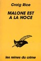  Achetez le livre d'occasion Malone est à la noce de Craig Rice sur Livrenpoche.com 