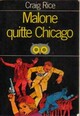  Achetez le livre d'occasion Malone quitte Chicago de Craig Rice sur Livrenpoche.com 