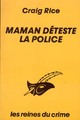  Achetez le livre d'occasion Maman déteste la police de Craig Rice sur Livrenpoche.com 