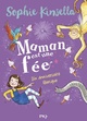  Achetez le livre d'occasion Maman est une fée Tome II : Un anniversaire féerique de Sophie Kinsella sur Livrenpoche.com 