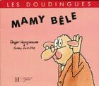  Achetez le livre d'occasion Mamy Bêle sur Livrenpoche.com 