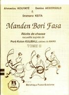  Achetez le livre d'occasion Manden Bori Fasa, récits de chasse Tome II sur Livrenpoche.com 
