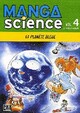  Achetez le livre d'occasion Manga science Tome IV : La planète bleue de Yoshitoh Asari sur Livrenpoche.com 