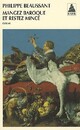  Achetez le livre d'occasion Mangez baroque et restez mince de Philippe Beaussant sur Livrenpoche.com 