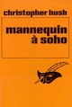 Achetez le livre d'occasion Mannequin à Soho de Christopher Bush sur Livrenpoche.com 