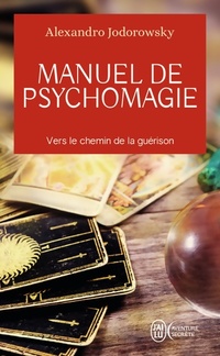  Achetez le livre d'occasion Manuel de psychomagie : Vers le chemin de la guérison de Alexandro Jodorowsky sur Livrenpoche.com 