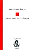  Achetez le livre d'occasion Manuel secret des confesseurs sur Livrenpoche.com 