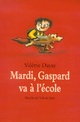  Achetez le livre d'occasion Mardi, Gaspard va à l'école de Valérie Dayre sur Livrenpoche.com 