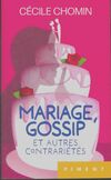  Achetez le livre d'occasion Mariage, gossip et autres contrariétés sur Livrenpoche.com 