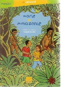  Achetez le livre d'occasion Marie en amazonie de François Lamblin sur Livrenpoche.com 
