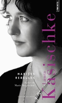  Achetez le livre d'occasion Mariées rebelles de Laura Kasischke sur Livrenpoche.com 