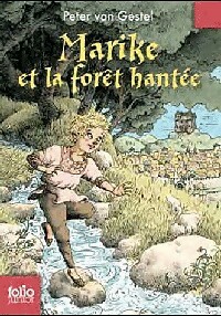  Achetez le livre d'occasion Marike et la forêt hantée de Peter Van Gestel sur Livrenpoche.com 