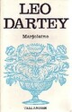  Achetez le livre d'occasion Marjolaine de Léo Dartey sur Livrenpoche.com 