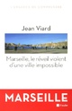  Achetez le livre d'occasion Marseille, le réveil violent d'une ville impossible de Jean Viard sur Livrenpoche.com 