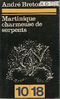  Achetez le livre d'occasion Martinique charmeuse de serpents de André Breton sur Livrenpoche.com 